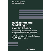 Realization and Modelling in System Theory: Proceedings of the International Sym [Paperback]