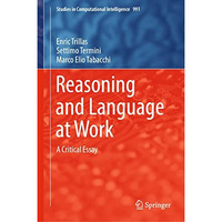 Reasoning and Language at Work: A Critical Essay [Hardcover]