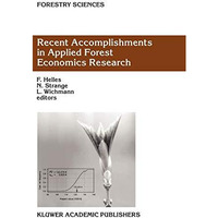 Recent Accomplishments in Applied Forest Economics Research [Hardcover]