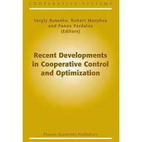 Recent Developments in Cooperative Control and Optimization [Hardcover]