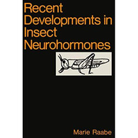 Recent Developments in Insect Neurohormones [Paperback]