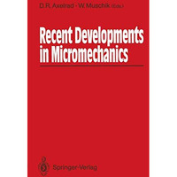 Recent Developments in Micromechanics: Proceedings of the Mini-Symposium on Micr [Paperback]