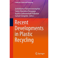 Recent Developments in Plastic Recycling [Hardcover]