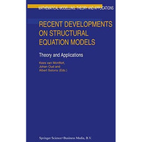 Recent Developments on Structural Equation Models: Theory and Applications [Paperback]