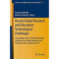 Recent Global Research and Education: Technological Challenges: Proceedings of t [Paperback]