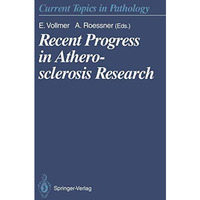 Recent Progress in Atherosclerosis Research [Paperback]