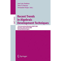 Recent Trends in Algebraic Development Techniques: 17th International Workshop,  [Paperback]