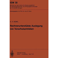 Rechnerunterst?tzte Auslegung von Vorschubantrieben [Paperback]