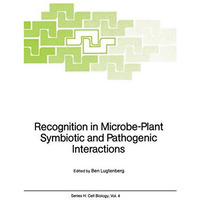 Recognition in Microbe-Plant Symbiotic and Pathogenic Interactions [Paperback]