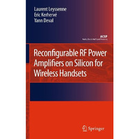 Reconfigurable RF Power Amplifiers on Silicon for Wireless Handsets [Hardcover]