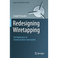 Redesigning Wiretapping: The Digitization of Communications Interception [Paperback]