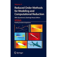 Reduced Order Methods for Modeling and Computational Reduction [Hardcover]