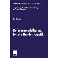 Referenzmodellierung f?r die Handelslogistik [Paperback]