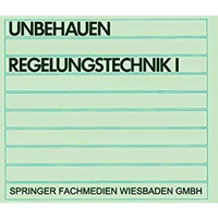 Regelungstechnik I: Klassische Verfahren zur Analyse und Synthese linearer konti [Paperback]