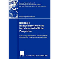 Regionale Innovationssysteme aus betriebswirtschaftlicher Perspektive: Gestaltun [Paperback]