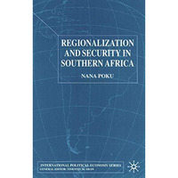 Regionalization and Security in Southern Africa [Hardcover]