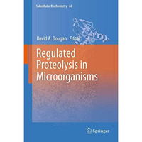 Regulated Proteolysis in Microorganisms [Paperback]