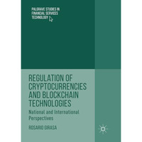 Regulation of Cryptocurrencies and Blockchain Technologies: National and Interna [Paperback]