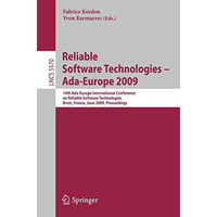 Reliable Software Technologies - Ada-Europe 2009: 14th Ada-Europe International  [Paperback]