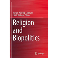 Religion and Biopolitics [Paperback]