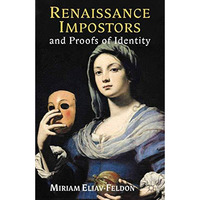 Renaissance Impostors and Proofs of Identity [Paperback]