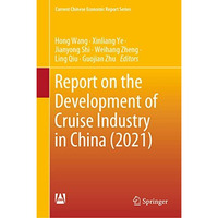 Report on the Development of Cruise Industry in China (2021) [Hardcover]