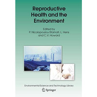 Reproductive Health and the Environment [Hardcover]