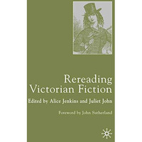 Rereading Victorian Fiction [Paperback]