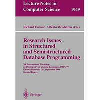 Research Issues in Structured and Semistructured Database Programming: 7th Inter [Paperback]