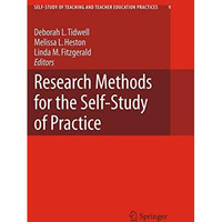 Research Methods for the Self-Study of Practice [Hardcover]