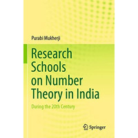 Research Schools on Number Theory in India: During the 20th Century [Paperback]