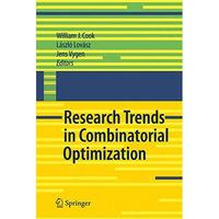 Research Trends in Combinatorial Optimization: Bonn 2008 [Hardcover]