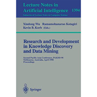 Research and Development in Knowledge Discovery and Data Mining: Second Pacific- [Paperback]