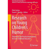 Research on Young Childrens Humor: Theoretical and Practical Implications for E [Hardcover]