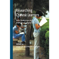 Researching Chinese Learners: Skills, Perceptions and Intercultural Adaptations [Paperback]