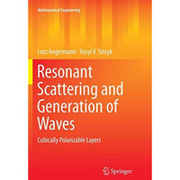 Resonant Scattering and Generation of Waves: Cubically Polarizable Layers [Paperback]