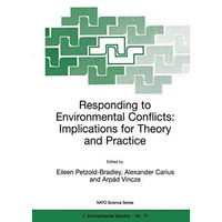 Responding to Environmental Conflicts: Implications for Theory and Practice [Hardcover]