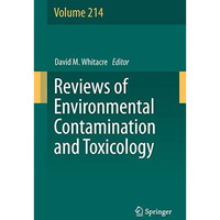 Reviews of Environmental Contamination and Toxicology [Paperback]