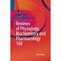 Reviews of Physiology, Biochemistry and Pharmacology [Paperback]