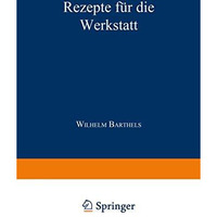 Rezepte f?r die Werkstatt [Paperback]