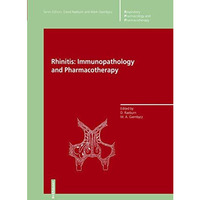 Rhinitis: Immunopathology and Pharmacotherapy [Hardcover]