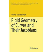 Rigid Geometry of Curves and Their Jacobians [Paperback]