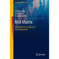 Risk Matrix: Rating Scheme Design and Risk Aggregation [Hardcover]