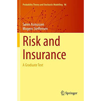 Risk and Insurance: A Graduate Text [Paperback]