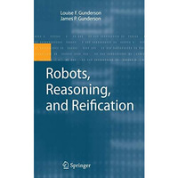 Robots, Reasoning, and Reification [Paperback]