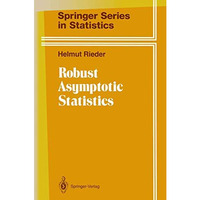 Robust Asymptotic Statistics: Volume I [Paperback]