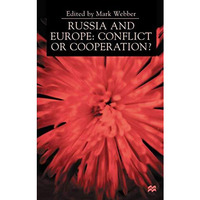 Russia and Europe: Conflict or Cooperation? [Hardcover]