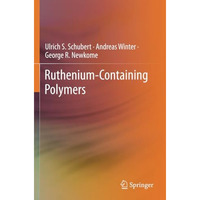 Ruthenium-Containing Polymers [Paperback]