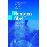 R?ntgenfibel: Praktische Anleitung f?r Eingriffe in der R?ntgendiagnostik und in [Hardcover]