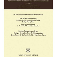 R?ntgenfluoreszenzanalysen fl?ssiger Eisenschmelzen als Beitrag zu den Grundlage [Paperback]